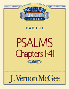 Thru the Bible Vol. 17: Poetry (Psalms I-41) by J. Vernon McGee, 9780785204442