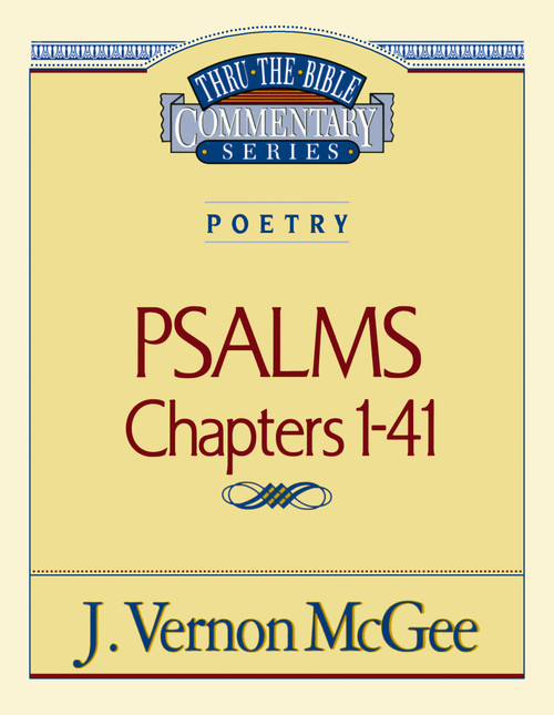 Thru the Bible Vol. 17: Poetry (Psalms I-41) by J. Vernon McGee, 9780785204442