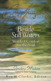 Beside Still Waters (Words of Comfort for the Soul) by Charles H. Spurgeon, Roy H. Clarke, 9780785206781
