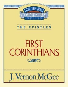 Thru the Bible Vol. 44: The Epistles (1 Corinthians) by J. Vernon McGee, 9780785207351