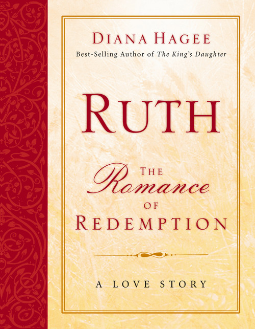Ruth (The Romance of Redemption) by Diana Hagee, 9780785208662