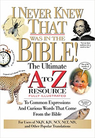 I Never Knew That Was in the Bible by Martin H. Manser, 9780785213789