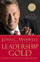 Leadership Gold (Lessons I've Learned from a Lifetime of Leading) by John C. Maxwell, 9780785214113