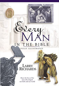 Every Man in the Bible (Everything in the Bible Series) by Lawrence O. Richards, 9780785214397