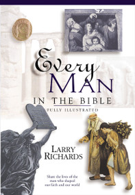 Every Man in the Bible (Everything in the Bible Series) by Lawrence O. Richards, 9780785214397