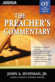The Preacher's Commentary - Vol. 06: Joshua by John A. Huffman, 9780785247791
