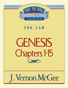 Thru the Bible Vol. 01: The Law (Genesis 1-15) by J. Vernon McGee, 9780785202790