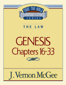 Thru the Bible Vol. 02: The Law (Genesis 16-33) by J. Vernon McGee, 9780785202820