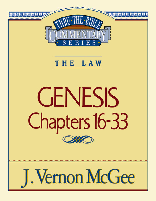 Thru the Bible Vol. 02: The Law (Genesis 16-33) by J. Vernon McGee, 9780785202820