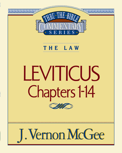 Thru the Bible Vol. 06: The Law (Leviticus 1-14) by J. Vernon McGee, 9780785203155