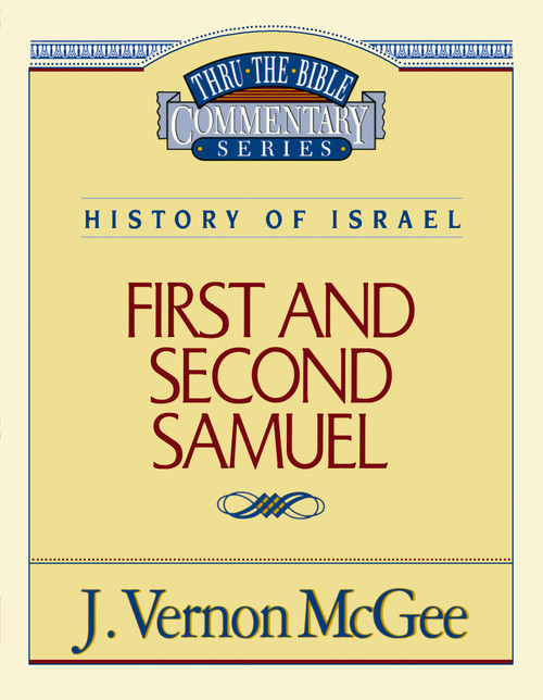 Thru the Bible Vol. 12: History of Israel (1 and   2 Samuel) by J. Vernon McGee, 9780785203803