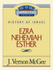 Thru the Bible Vol. 15: History of Israel (Ezra/Nehemiah/Esther) by J. Vernon McGee, 9780785204275