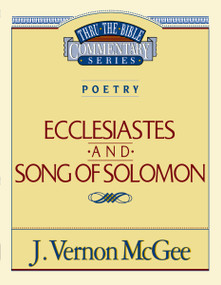 Thru the Bible Vol. 21: Poetry (Ecclesiastes/Song of Solomon) by J. Vernon McGee, 9780785204893