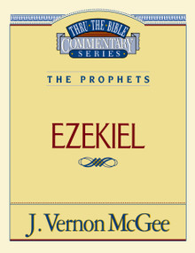 Thru the Bible Vol. 25: The Prophets (Ezekiel) by J. Vernon McGee, 9780785205258