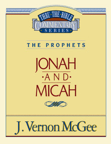 Thru the Bible Vol. 29: The Prophets (Jonah/Micah) by J. Vernon McGee, 9780785205739