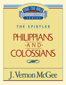 Thru the Bible Vol. 48: The Epistles (Philippians/Colossians) by J. Vernon McGee, 9780785207832