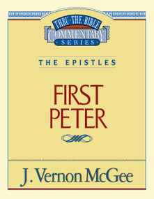 Thru the Bible Vol. 54: The Epistles (1 Peter) by J. Vernon McGee, 9780785208501