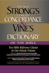 Strong's Concise Concordance and Vine's Concise Dictionary of the Bible (Two Bible Reference Classics in One Handy Volume) - 9780785242550 by James Strong, W. E. Vine, 9780785242550
