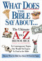 What Does the Bible Say About... by Thomas Nelson, 9780785242703