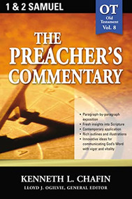 The Preacher's Commentary - Vol. 08: 1 and   2 Samuel by Kenneth L. Chafin, 9780785247814