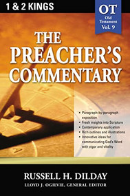 The Preacher's Commentary - Vol. 09: 1 and   2 Kings by Russell H. Dilday, 9780785247821