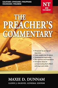 The Preacher's Commentary - Vol. 31: Galatians / Ephesians / Philippians / Colossians / Philemon by Maxie D. Dunnam, 9780785248064