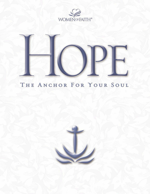 Hope (The Anchor for Your Soul) by  Women of Faith, 9780785251835