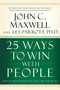 25 Ways to Win with People (How to Make Others Feel Like a Million Bucks) by John C. Maxwell, 9780785260943