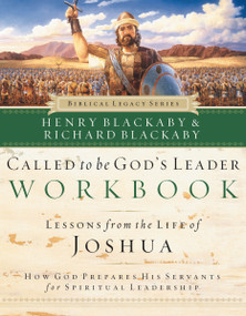 Called to Be God's Leader Workbook (How God Prepares His Servants for Spiritual Leadership) by Henry Blackaby, Richard Blackaby, 9780785262046