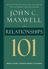 Relationships 101 by John C. Maxwell, 9780785263517