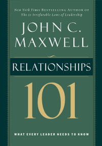 Relationships 101 by John C. Maxwell, 9780785263517
