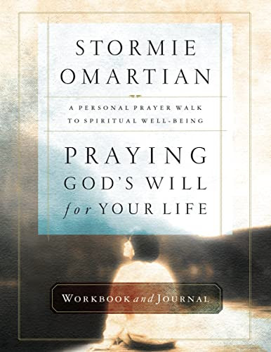 Praying God's Will for Your Life Workbook and Journal by Stormie Omartian, 9780785264071