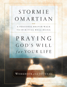 Praying God's Will for Your Life Workbook and Journal by Stormie Omartian, 9780785264071