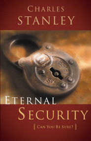 Eternal Security (Can I Be Sure That I'm Going to Heaven?) by Charles F. Stanley, 9780785264170