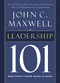 Leadership 101 (What Every Leader Needs to Know) by John C. Maxwell, 9780785264194