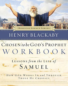 Chosen to Be God's Prophet Workbook (How God Works In and Through Those He Chooses) by Henry Blackaby, 9780785265573
