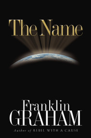 The Name by Franklin Graham, 9780785260806