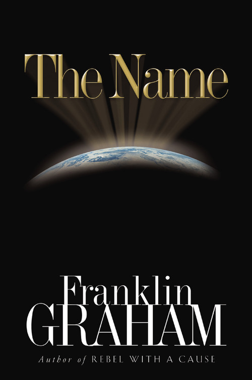 The Name by Franklin Graham, 9780785260806