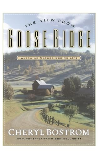 The View from Goose Ridge (Watching Nature Seeing Life) by Cheryl Bostrom, 9780785266556