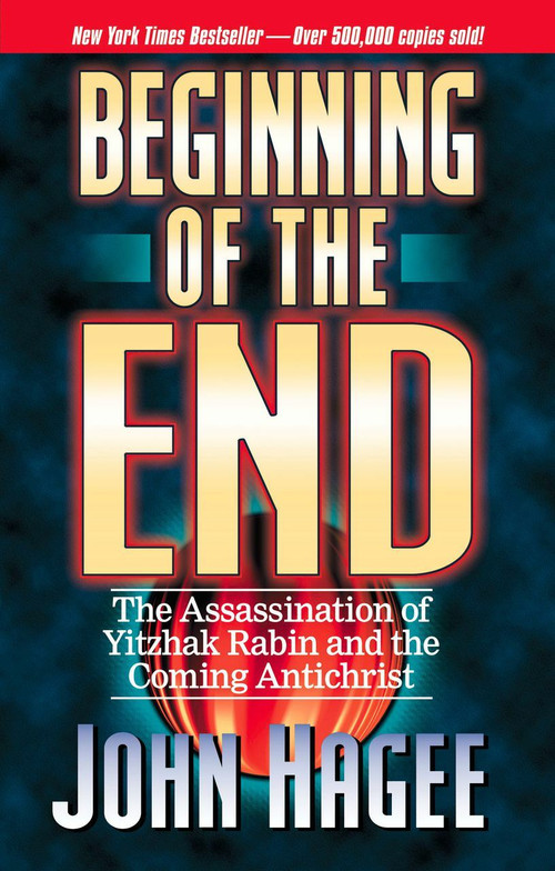 The Beginning of the End by John Hagee, 9780785273707