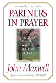 Partners in Prayer (Support and Strengthen Your Pastor and Church Leaders) by John C. Maxwell, 9780785274391