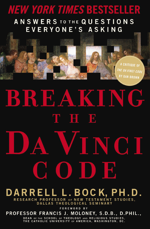 Breaking the Da Vinci Code (Answers to the Questions Everyone's Asking) by Darrell L. Bock, 9780785280149