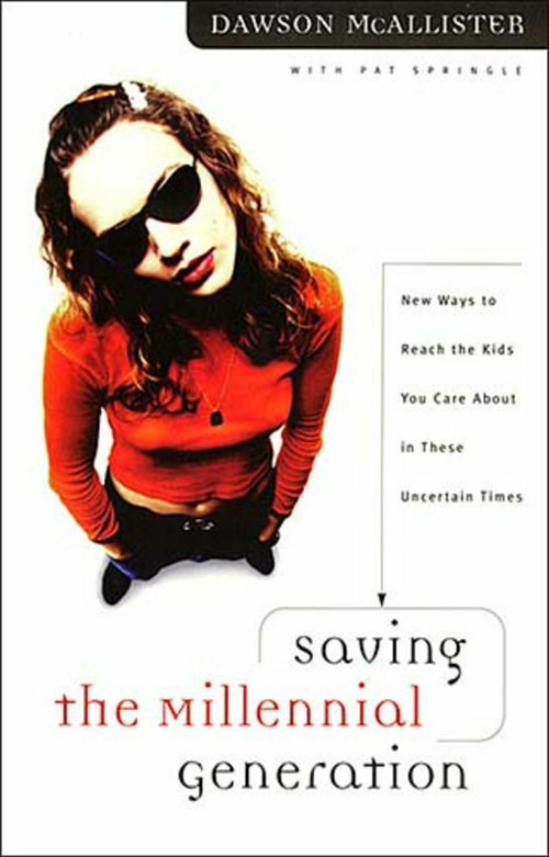 SAVING THE MILLENNIAL GENERATION by Dawson McAllister, 9780785282969