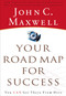 Your Road Map for Success (You Can Get There from Here) by John C. Maxwell, 9780785288022
