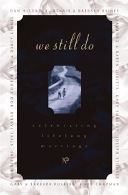 We Still Do (Celebrating Lifelong Marriage) by Barbara Rainey, Dennis Rainey, 9780785296959