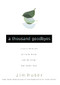 A Thousand Goodbyes (A Son's Reflection on Living, Dying, and the Things that Matter Most) by Jim Huber, 9780785297369