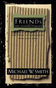 Friends are Friends Forever by Michael W. Smith, 9780785297468