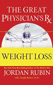 The Great Physician's Rx for Weight Loss by Jordan Rubin, David Remedios, 9780785297499