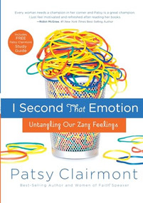I Second That Emotion (Untangling Our Zany Feelings) by Patsy Clairmont, 9780785298410