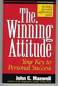 The Winning Attitude (Your Key to Personal Success) by John C. Maxwell, 9780840743770